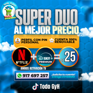 DUO 1.1: NETFLIX PREMIUM + DISNEY PREMIUM ambos activación a TV